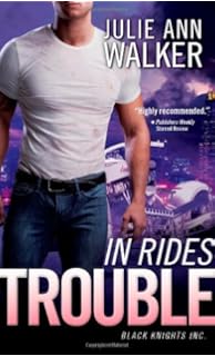 In Rides Trouble (Black Knights Inc. Book 2)