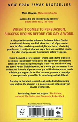 Pre-Suasion: A Revolutionary Way to Influence and Persuade