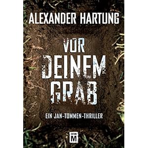 Vor deinem Grab (Ein Jan-Tommen-Thriller 2) (German Edition)