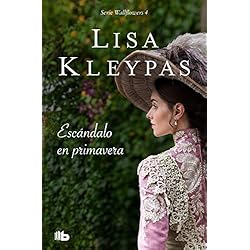 Escándalo en primavera (Las Wallflowers 4)