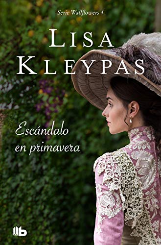 Escándalo en primavera (Las Wallflowers 4)