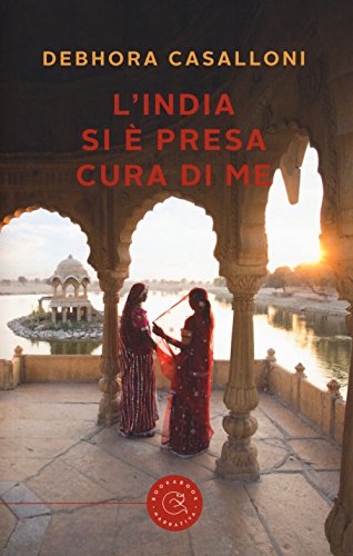 L'India si è presa cura di me libro