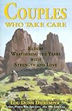 Image de Couples Who Take Care: Elders Weathering the Years With Strength and Love