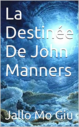 La Destinée De John Manners