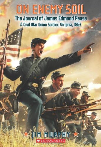 On Enemy Soil: Journal of James Edmond Pease, a Civil War Union Soldier (Dear America)
