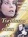Torniamo A Casa