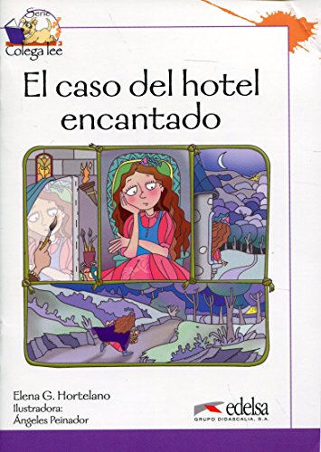 Colega lee 33/4 el caso del hotel encantado: El caso del hotel encantado (reader level 3) (LecturasNiñosColega