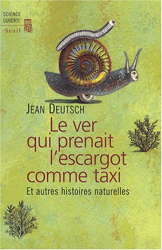 couverture de : Le ver qui prenait l'escargot comme taxi