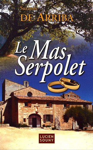 couverture de : Le Mas Serpolet