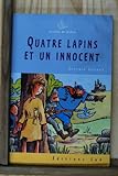 Quatre lapins et un innocent