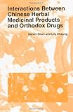 Image de Interactions Between Chinese Herbal Medicinal Products and Orthodox Drugs