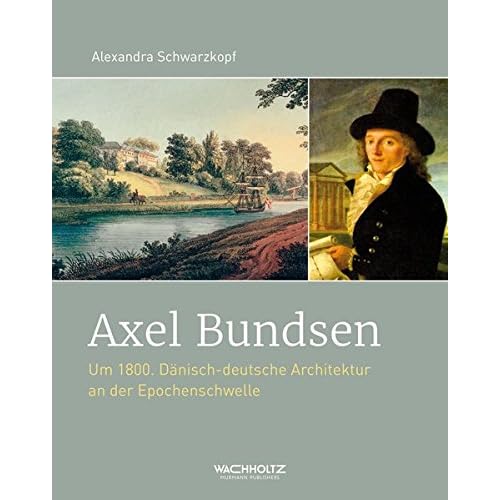[PDF] Download Axel Bundsen. Dánisch-deutsche Architektur in der Epochenschwelle Kostenlos