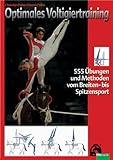 Image de Optimales Voltigiertraining: 555 Übungen und Methoden vom Breiten- bis Spitzensport