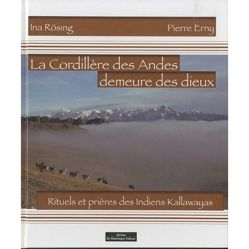 LA CORDILLIERE DES ANDES - DEMEURE DES DIEUX