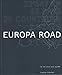 Produktbild Europa Road. Deutsche Ausgabe: 23'547 KM - 66 Days - 25 Countries - 2 Bikes - 1 Coast - On the Road with my N95