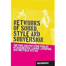 Networks Of Sound, Style and Subversion