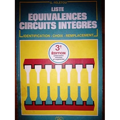 Liste d'équivalences circuits intégrés : Circuits intégrés analogiques, linéaires, circuits intégrés logiques, mémoires, microprocesseurs, micro-ordinateurs