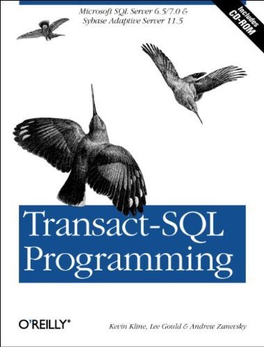 Transact-SQL Programming: Covers Microsoft SQL Server 6.5 /7.0 and Sybase Adaptive Server 11.5 by Kevin Kline (1999-04-11)
