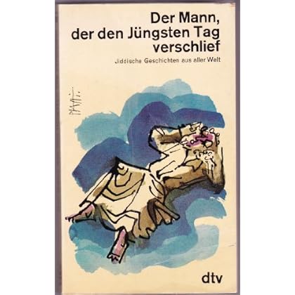 [PDF] Download Der Mann - der den Jüngsten Tag verschlief. Jiddische Geschichten aus aller Welt. Kostenlos