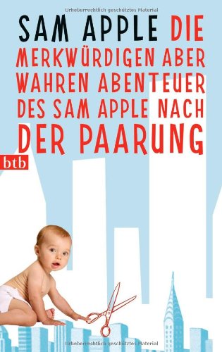 Download Die merkwürdigen aber wahren Abenteuer des Sam Apple nach der Paarung Download Die merkwürdigen aber wahren Abenteuer des Sam Apple nach der Paarung