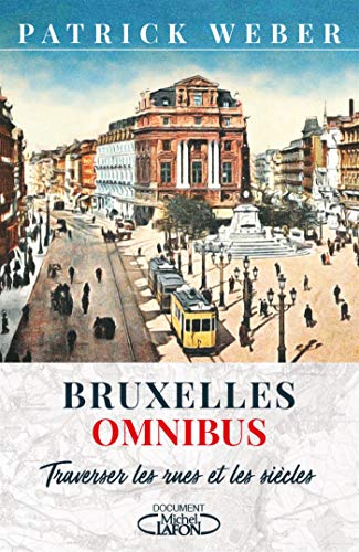 Télécharger Kindle livres à iPad gratuitement Bruxelles Omnibus by author 274993446X ePub