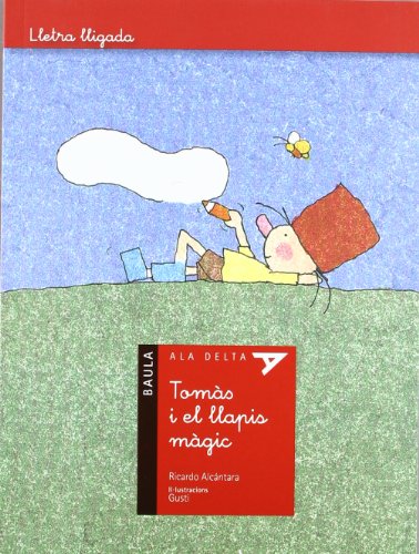 Tomàs i el llapis màgicLletra lligada: 1 (Ala Delta Sèrie Lletra lligada)