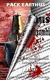Image de Pack Earthus: Earthus, terrorismo zombi y Earthus, aproximación