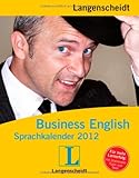 Langenscheidt Sprachkalender Business English 2012 - Abreißkalender by 