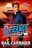 Reticence (Custard Protocol, Band 4) by Gail Carriger