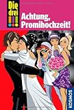 Die drei !!!, 28, Achtung, Promihochzeit! by