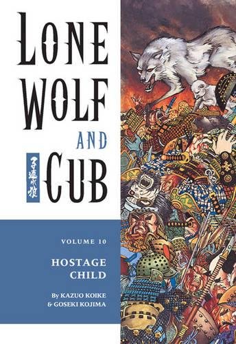 Lone Wolf and Cub Vol. 10: Hostage Child