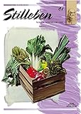  Sammlung Leonardo, Bd.41, Stilleben (Sammlung Leonardo / Malen macht Freude)