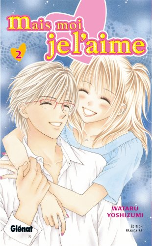 Mais moi, je l'aime — Tome 2