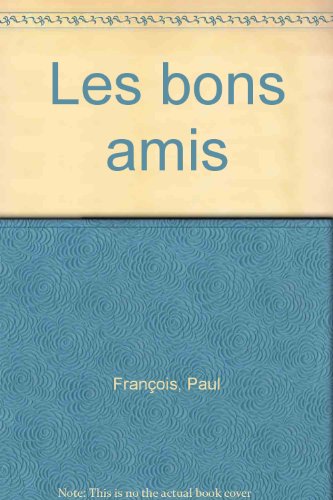Les bons amis