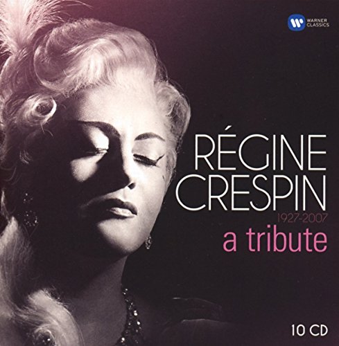Regine Crespin 1927-2007 a Tribute