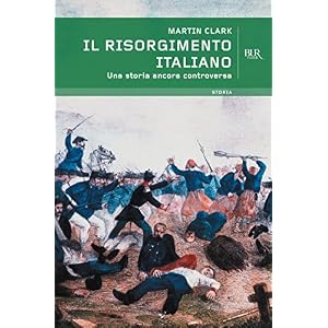 Il Risorgimento italiano. Una storia ancora controversa Il Risorgimento italiano. Una storia ancora controversa