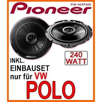 VW Polo 9N & 9N3 - Lautsprecher - Pioneer TS-G1732i: Amazon.de: Elektronik