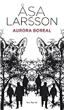 asa larsson sacrificio a molek  Aurora boreal