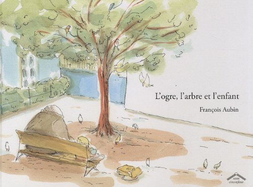 couverture de : L'ogre, l'arbre et l'enfant