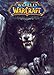 World of Warcraft T14 La malédiction T02 by 