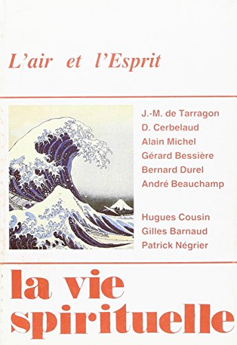 Download Air et l'Esprit (l') (la Vie Spirituelle No 710) Download Air et l'Esprit (l') (la Vie Spirituelle No 710)