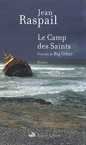 Le camp des Saints - Jean Raspail Le camp des Saints - Jean Raspail