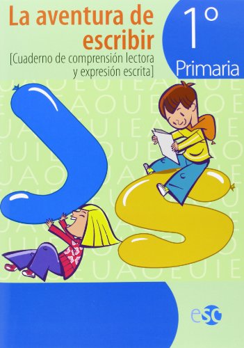 La Aventura De Escribir Cuaderno De Compresión Lectora Y Expresión Escrita EP 1