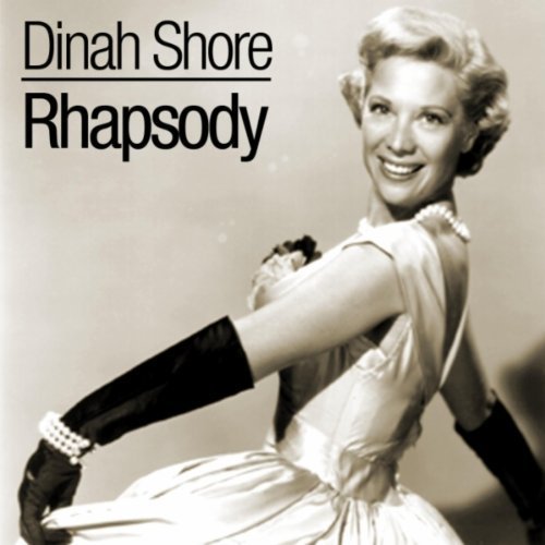 Preisvergleich Produktbild Rhapsody by Dinah Shore (1997-05-20)
