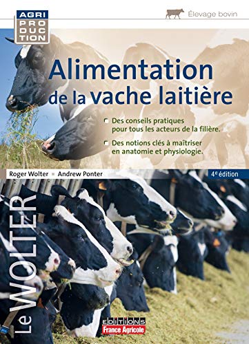 ALIMENTATION DE LA VACHE LAITIERE ALIMENTATION DE LA VACHE LAITIERE
