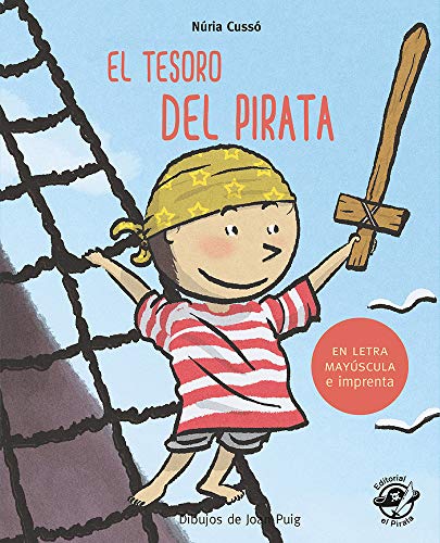 El tesoro del pirata: En letra MAYÚSCULA y de imprenta: libros para niños de 5 y 6 años (Aprender a leer en letra MAYÚSC