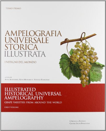 Download Ampelografia universale storica illustrata. Ediz. italiana e inglese Download Ampelografia universale storica illustrata. Ediz. italiana e inglese