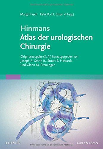 Download Hinmans Atlas der urologischen Chirurgie Download Hinmans Atlas der urologischen Chirurgie