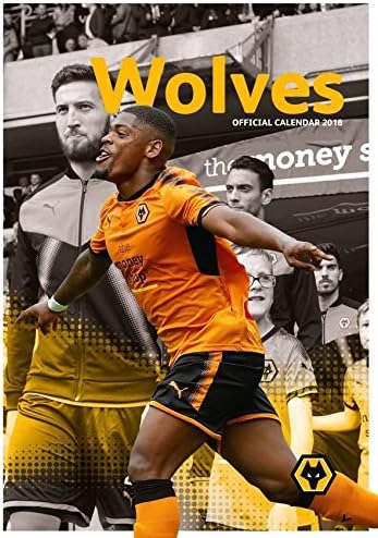 Wolverhampton Wanderers Wolves 2018 Football Calendar