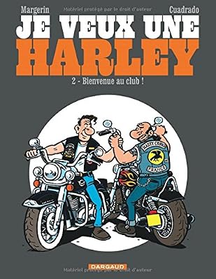 Je veux une Harley - tome 2 - Bienvenue au club !
